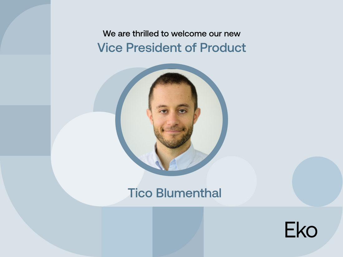Eko Welcomes Tico Blumenthal as Vice President of Product